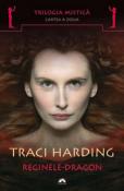 Reginele-Dragon (seria Trilogia Mistica 2) de Traci Harding  -Carti bune de citit